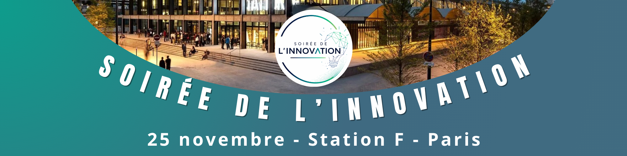 Bandeau soirée de l'innovation qui aura lieu le 25 novembre 2026 à Station F