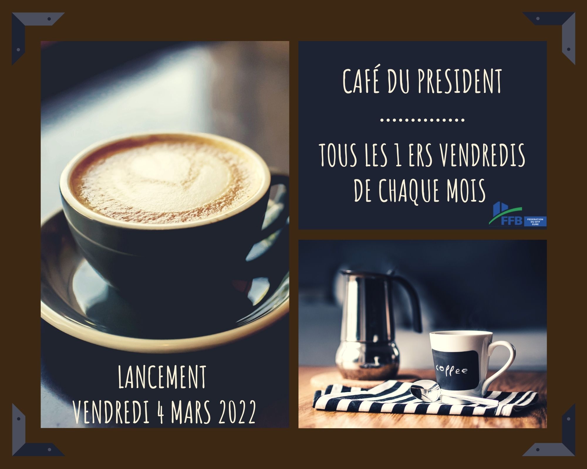 Café du Président 4 Mars 2022 